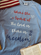 Where the Spirit of the Lord is Tee